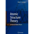 Atomic Structure Theory: Lectures on Atomic Physics