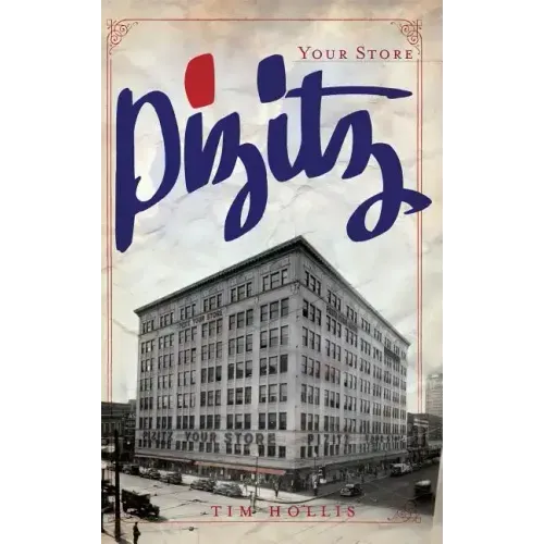 Pizitz: Your Store