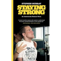 Staying Strong: An Immensely Human Story