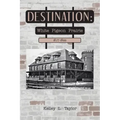 Destination: White Pigeon Prairie 1827-1899