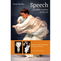Speech - Invisible Creation in the Air: Vortices and the Enigma of Speech Sounds