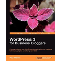 Wordpress 3 for Business Bloggers