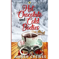 Hot Chocolate and Cold Bodies