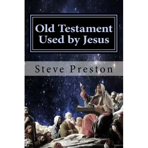 Old Testament Used by Jesus