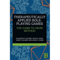 Therapeutically Applied Role-Playing Games: The Game to Grow Method