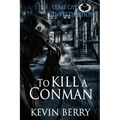 To Kill A Conman