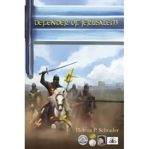 Defender of Jerusalem: A Biographical Novel of Balian D'Ibelin