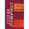Cultural Anthropology: A Christian Perspective