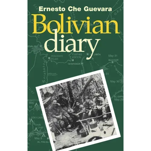 The Bolivian Diary of Ernesto Che Guevara