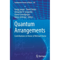 Quantum Arrangements: Contributions in Honor of Michael Horne