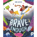 Brave Enough