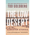 The Low Desert: Gangster Stories