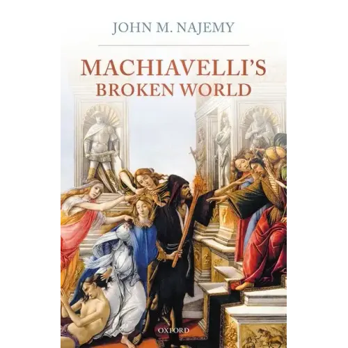 Machiavelli's Broken World