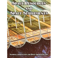 Space Resources and Space Settlements