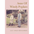 Anne Of Windy Poplars: An epistolary novel by Canadian author Lucy Maud Montgomery