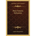 Three Famous Alchemists