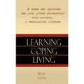 Learning, Coping, Living: A Woman Who Describes Her Life Living Successfully with Dystonia, A Neurological Disorder