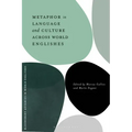 Metaphor in Language and Culture across World Englishes