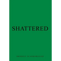 Shattered