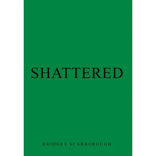 Shattered