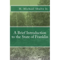 A Brief Introduction to the State of Franklin