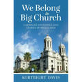 We Belong To Big Church: Caribbean Soundings and Stories in Anglicania