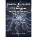 Physics of Electronics for PCB Designers: Without the Formulas