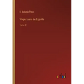 Viage fuera de España: Tomo 2