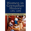 Women in Grenadian History, 1783-1983