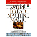 More Bread Machine Magic