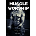 Muscle worship