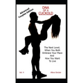DNA of a Cuckold - Advanced Couples Edition: The Next Level; When You Both Embrace Your Place And How You Want To Live