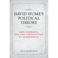 David Hume's Political Theory: Law, Commerce and the Constitution of Government