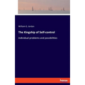The Kingship of Self-control: individual problems and possibilities