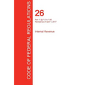 CFR 26, Part 1, §§ 1.0 to 1.60, Internal Revenue, April 01, 2017 (Volume 1 of 22)