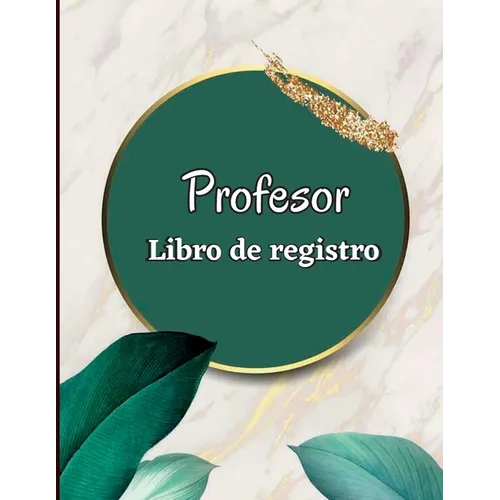 Libro de registro del maestro: Libro de calificaciones de 92 páginas para que los maestros registren las calificaciones y lecciones de los estudiantes