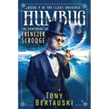 Humbug: The Unwinding of Ebenezer Scrooge