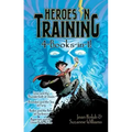 Heroes in Training 4-Books-In-1!: Zeus and the Thunderbolt of Doom; Poseidon and the Sea of Fury; Hades and the Helm of Darkness; Hyperion and the Gre