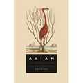 Avian Illuminations: A Cultural History of Birds