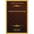 Architecturally Speaking