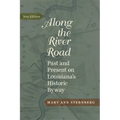 Along the River Road: Past and Present on Louisiana's Historic Byway (Revised)
