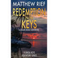 Redemption in the Keys: A Logan Dodge Adventure (Florida Keys Adventure Series Book 5)