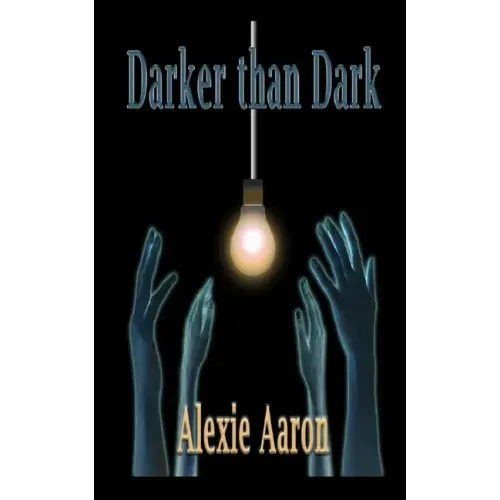 Darker than Dark