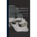Records of Longevity: With an Introductory Discourse on Vital Statistics
