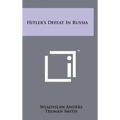 Hitler's Defeat in Russia