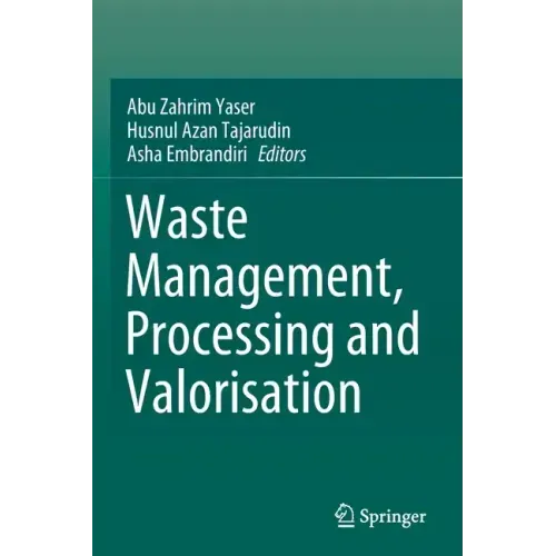 Waste Management, Processing and Valorisation