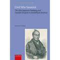 Civil War Samurai: The 1860 Japanese Embassy and Tateishi Onojirō In Antebellum America