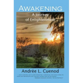 Awakening, a journey of enlightenment