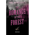 Ann Radcliffe's The Romance of the Forest