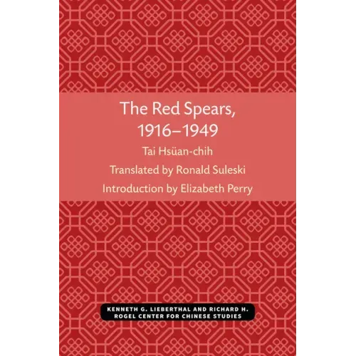 The Red Spears, 1916-1949: Volume 54